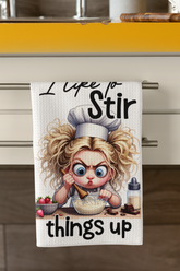 Funny Tea Towel – I Like to Stir Things Up – Chef Girl Dish Towel