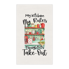 Funny Kitchen Towel β My Kitchen My Rules Tonight It's Take-Out