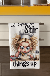 Funny Tea Towel – I Like to Stir Things Up – Chef Girl Dish Towel - East Coast Gifts