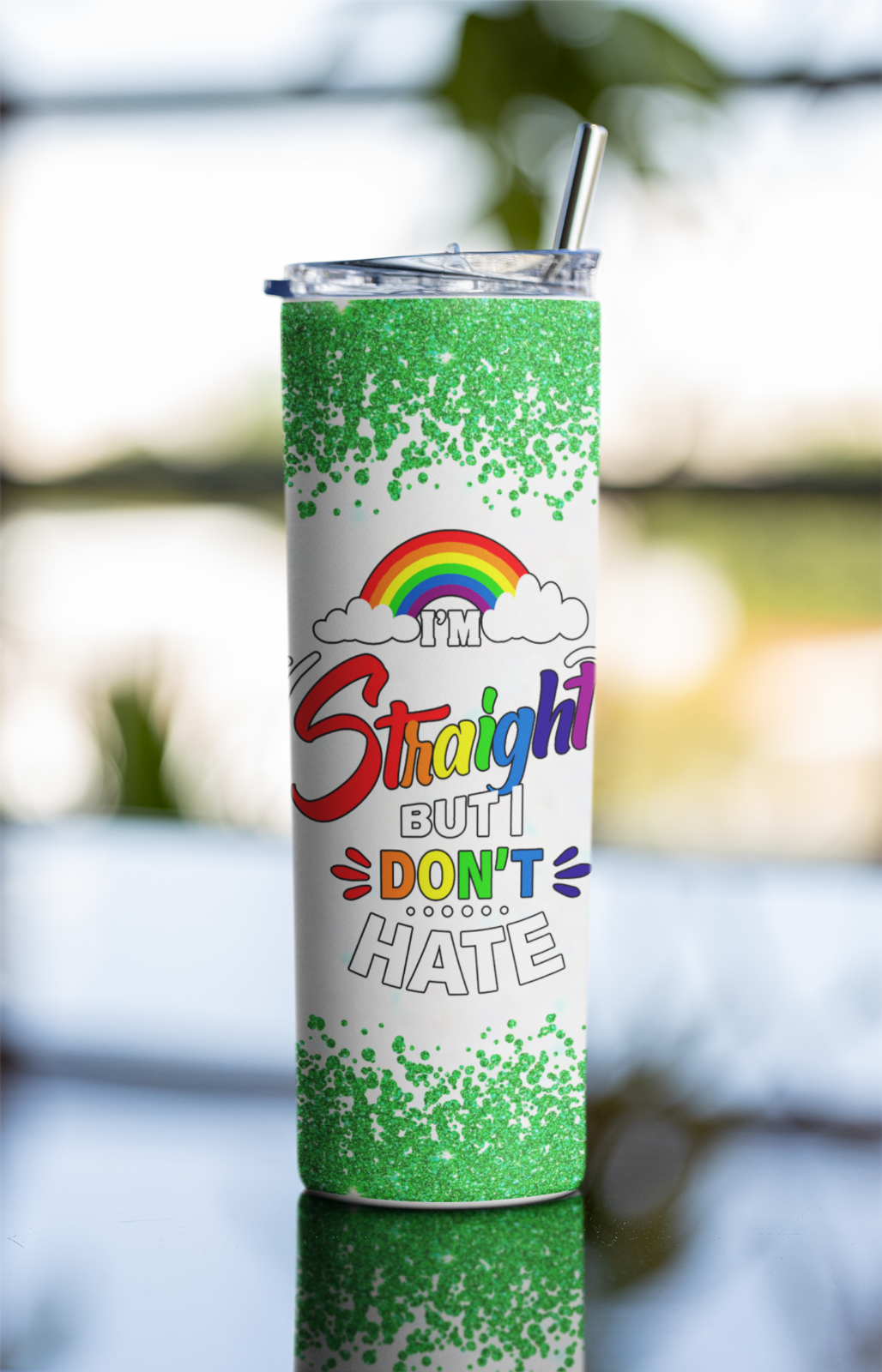 20oz “I’m Straight But I Don’t Hate” Pride Ally Tumbler – Stainless Steel Cup