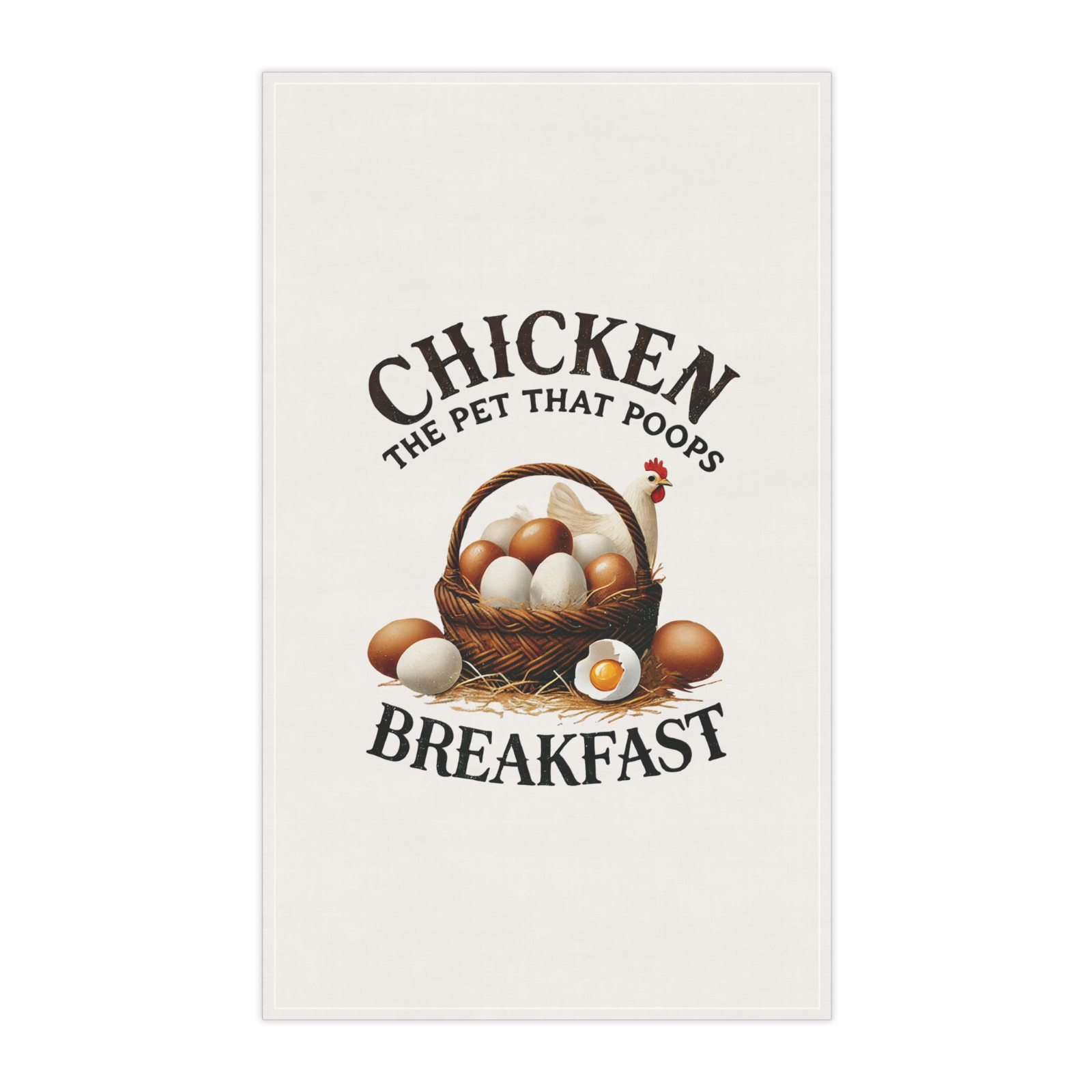 Funny Chicken Towel – “The Pet That Poops Breakfast” Farmhouse Kitchen Decor