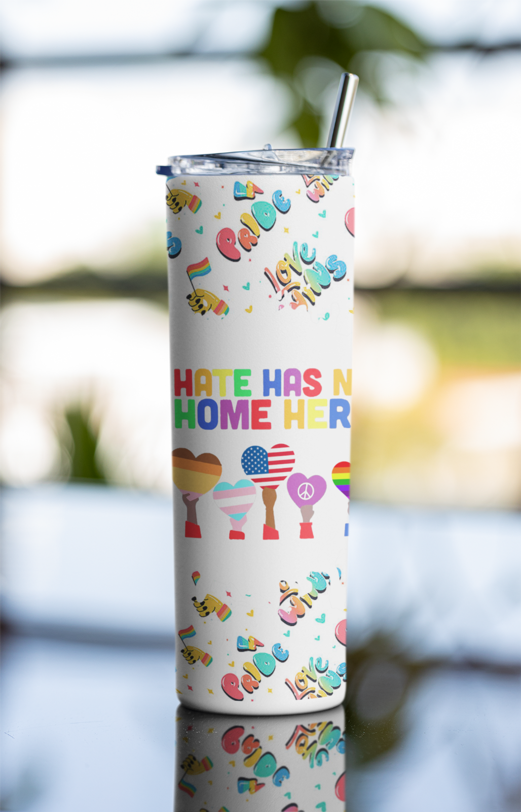 20oz "Hate Has No Home Here" Pride Tumbler Cup – Stainless Steel with Straw