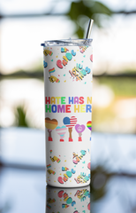 20oz "Hate Has No Home Here" Pride Tumbler Cup – Stainless Steel with Straw