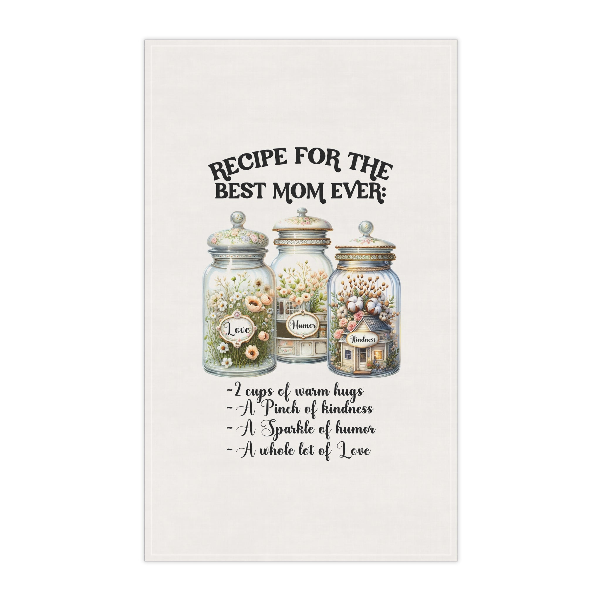 Recipe for the Best Mom Ever Towel Set – 4 Designs of Love, Kindness & Humor