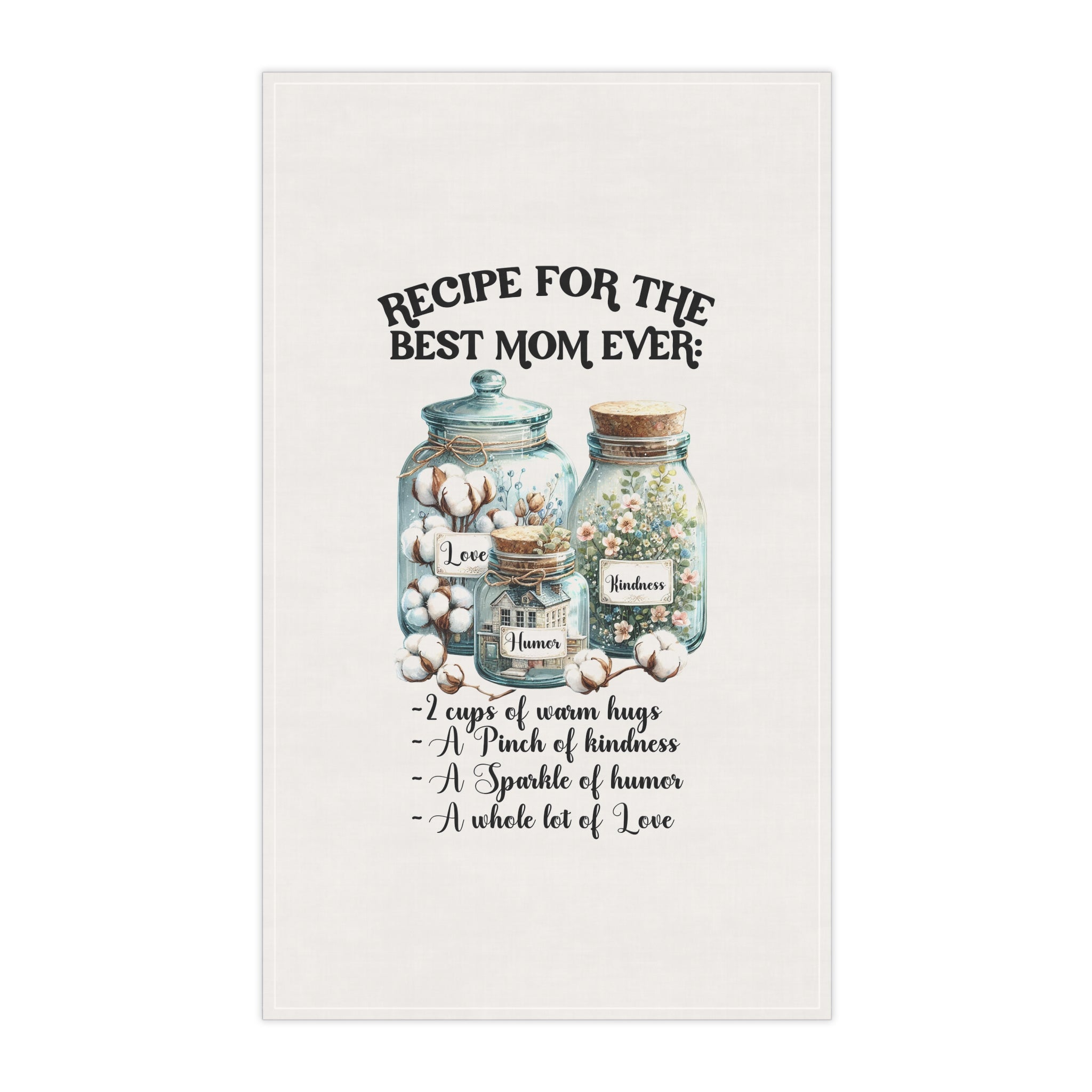 Recipe for the Best Mom Ever Towel Set – 4 Designs of Love, Kindness & Humor