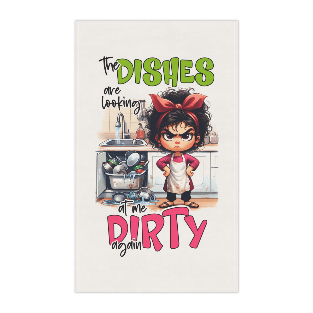 Funny Dish Towel Dishes Are Looking at Me Dirty Again Angry Wife Kitchen gift - East Coast Gifts