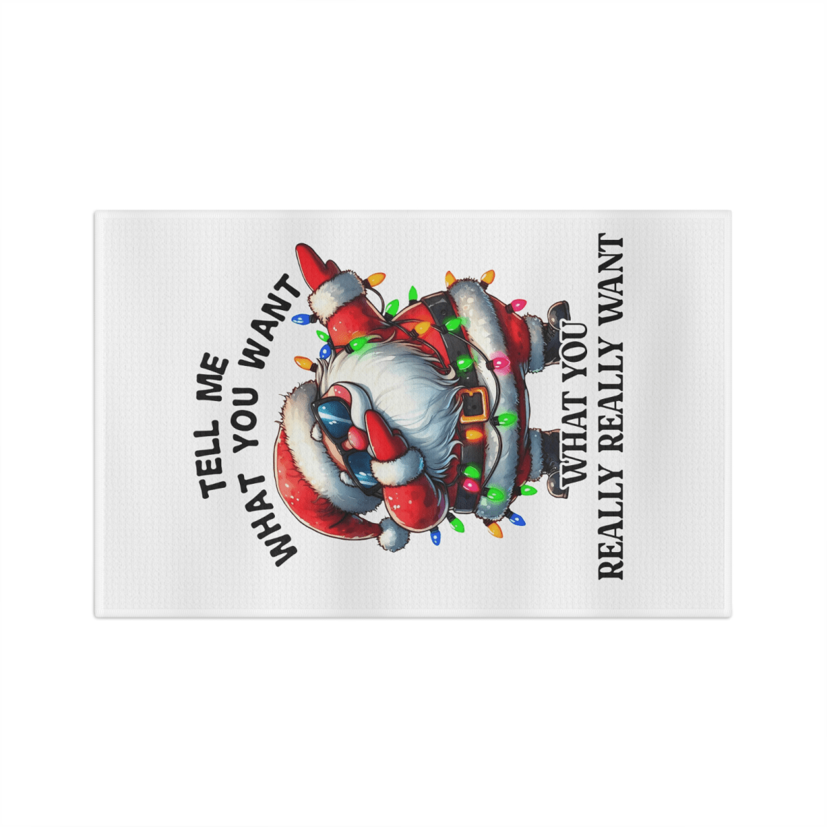 Funny Santa Dab Christmas Towel – “Tell Me What You Want” Holiday Kitchen Decor - East Coast Gifts