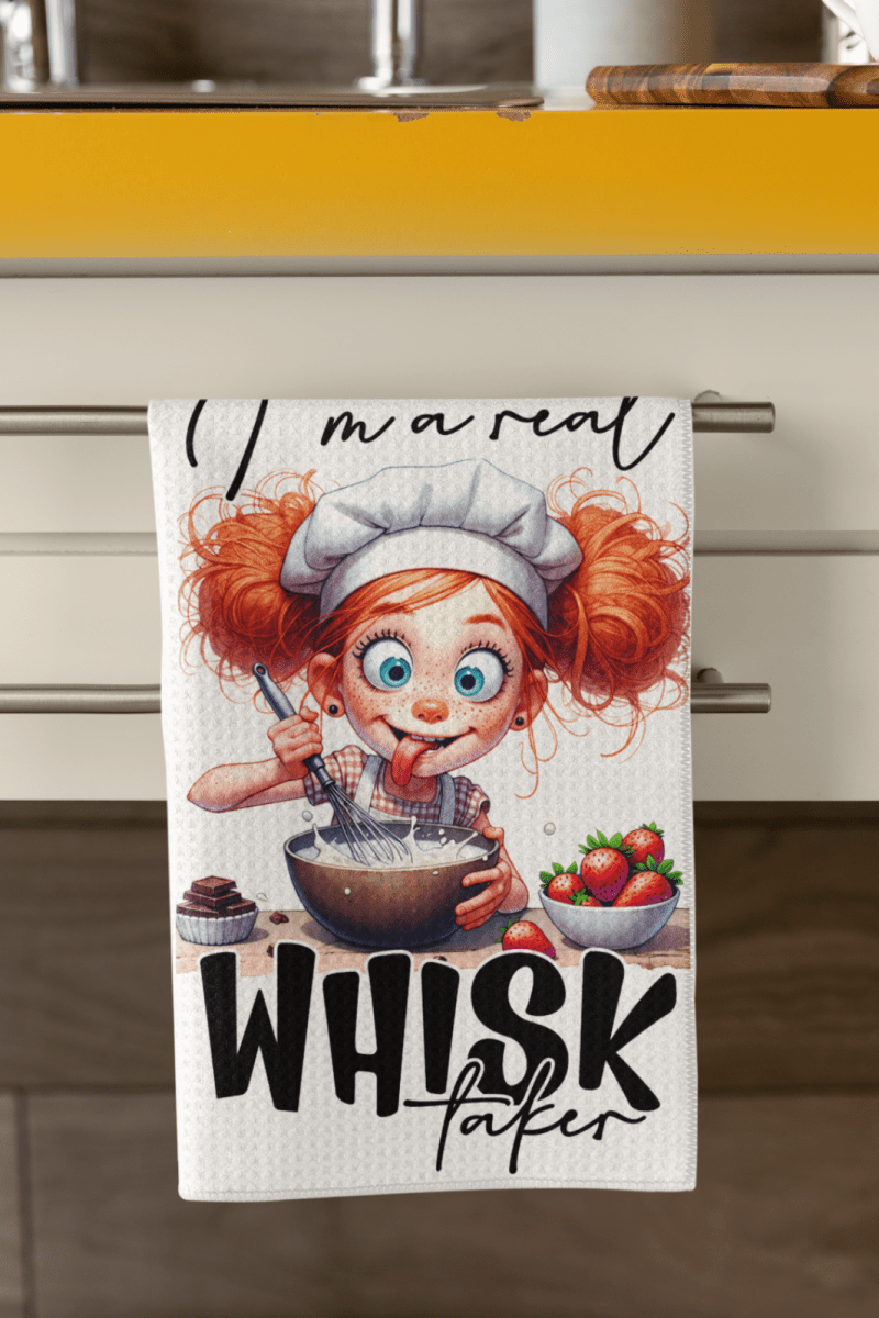 Funny Tea Towel – I'm a Real Whisk Taker – Chef Girl Dish Towel - East Coast Gifts