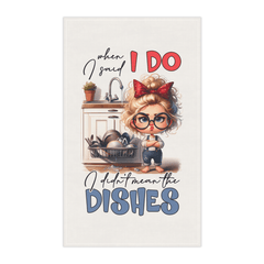 Funny TeaTowel When I Said I Do I Didn’t Mean the Dishes Cute Retro Kitchen gift - East Coast Gifts