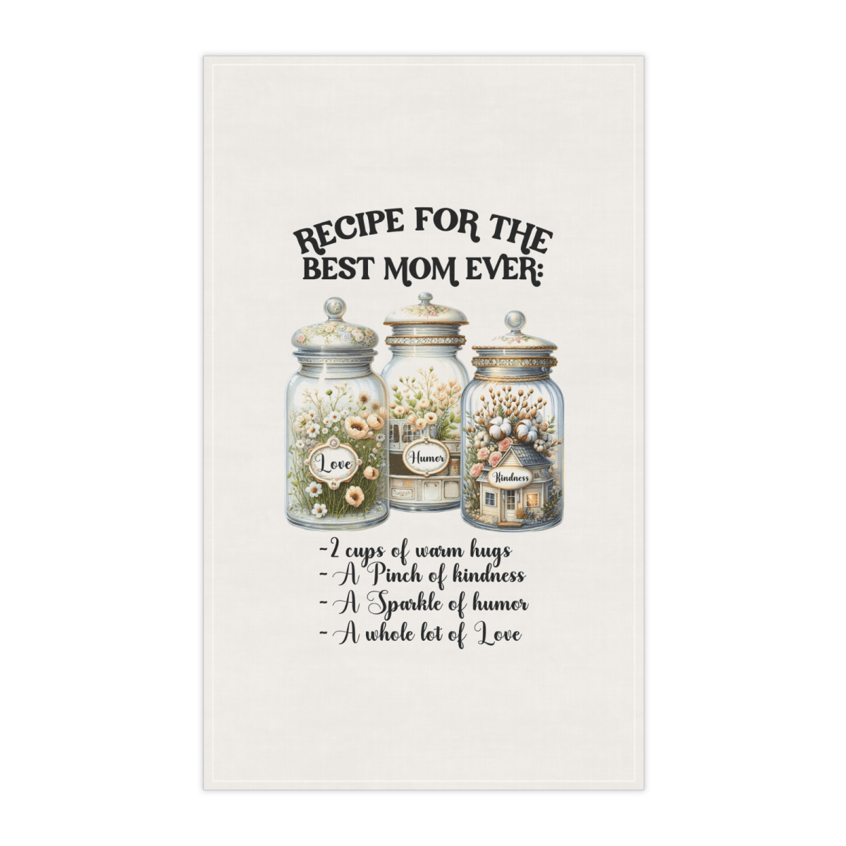 Recipe for the Best Mom Ever Towel Set – 4 Designs of Love, Kindness & Humor - East Coast Gifts