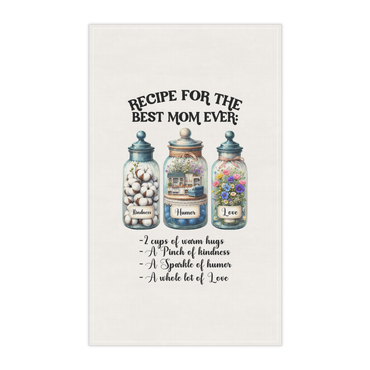 Recipe for the Best Mom Ever Towel Set – 4 Designs of Love, Kindness & Humor - East Coast Gifts